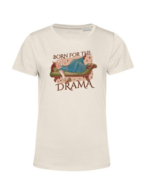 BORN FOR THE DRAMA
